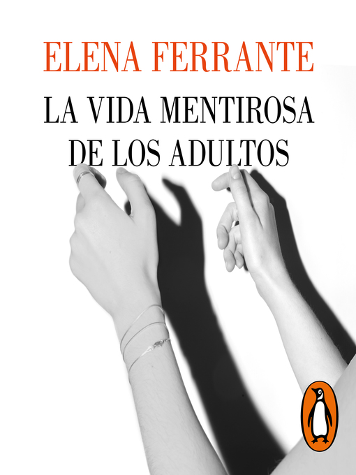 Title details for La vida mentirosa de los adultos by Elena Ferrante - Available